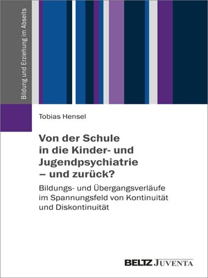 cover image of Von der Schule in die Kinder- und Jugendpsychiatrie – und zurück?